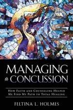 Managing a Concussion af Feltina L Holmes