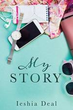 My Story af Ieshia Deal