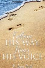 Follow His Way, Hear His Voice af N Joan Huth
