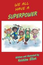 We All Have a Superpower