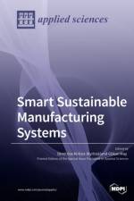 Smart Sustainable Manufacturing Systems