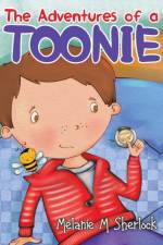 Adventures of a Toonie af Melanie Maria Sherlock