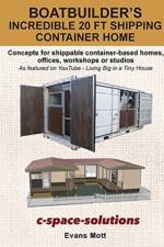 Boat Builder's Incredible 20 ft Shipping Container Home af Evans Mott