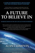 A Future To Believe In af Alan E Clements
