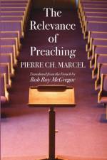 Relevance of Preaching af Pierre Ch Marcel
