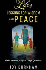 Life's Lessons for Wisdom and Peace af Joy Burnham