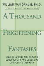 A Thousand Frightening Fantasies af William Van Ornum