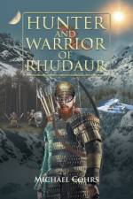 Hunter and Warrior of Rhudaur af Michael Cohrs