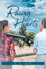 Racing Hearts af K a Ray