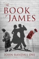 Book of James af John Randall Dye