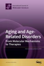 Aging and Age-Related Disorders