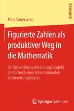 Figurierte Zahlen als produktiver Weg in die Mathematik af Marc Sauerwein