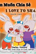I Love to Share (Vietnamese English Bilingual Book) af Shelley Admont