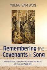Remembering the Covenants in Song af Young-Sam Won