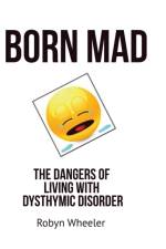 Born Mad af Robyn Wheeler