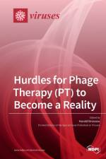 Hurdles for Phage Therapy (PT) to Become a Reality