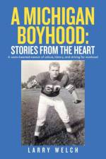 Michigan Boyhood af Larry Welch