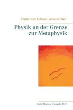 Physik an der Grenze zur Metaphysik af Andre Chinnow