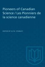 Pioneers of Canadian Science / Les Pionniers de la science canadienne