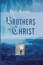 Brothers in Christ af Fritz Blanke