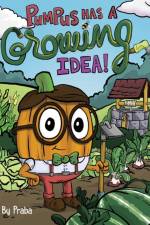 Pumpus Has a Growing Idea! af Praba