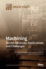 Machining-Recent Advances, Applications and Challenges