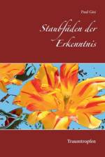 Staubfaden der Erkenntnis af Paul Gisi