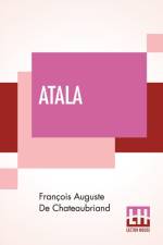 Atala af Francois Auguste de Chateaubriand