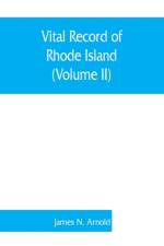 Vital record of Rhode Island af James N Arnold