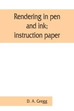 Rendering in pen and ink; instruction paper af D A Gregg