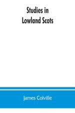 Studies in Lowland Scots af James Colville