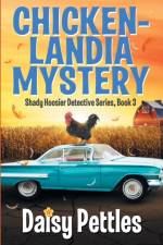 Chickenlandia Mystery af Daisy Pettles