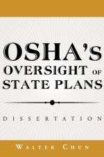 Osha's Oversight of State Plans af Walter Chun