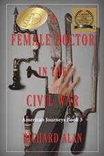Female Doctor in the Civil War af Richard Alan