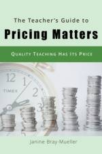 Teacher's Guide to Pricing Matters af Janine Bray-Mueller