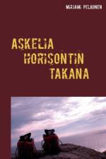 Askelia horisontin takana af Mirjami Pelkonen