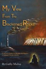 My View from the Blackened Rocks af Cathy Mulroy