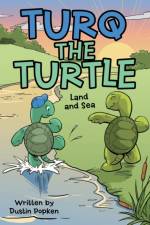 Turq the Turtle af Dustin Popken