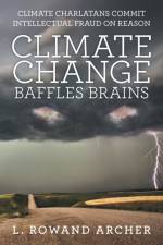 Climate Change Baffles Brains af L Rowand Archer