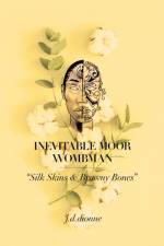 Inevitable Moor Wombman af J D Dionne