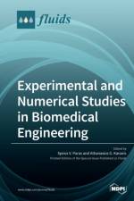 Experimental and Numerical Studies in Biomedical Engineering