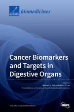 Cancer Biomarkers and Targets in Digestive Organs