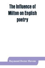 influence of Milton on English poetry af Raymond Dexter Havens