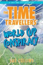 Time Travellers' World Cup Conspiracy af S Collins