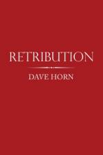 Retribution af Dave Horn