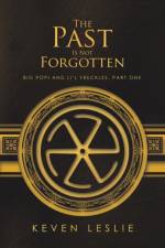 Past Is Not Forgotten af Keven Leslie