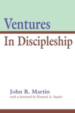 Ventures in Discipleship af John R Martin
