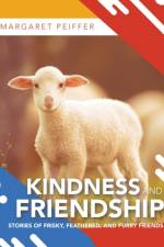 Kindness and Friendship af Margaret Peiffer