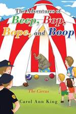 Adventures of Beep, Bop, Bope, and Boop af Carol Ann King