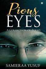 Pious Eyes af Samieraa Yusuf